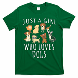 Just A Girl Who Loves Dogs Funny Puppy Gift T-Shirt - Irish Green
