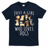 Just A Girl Who Loves Dogs Funny Puppy Gift T-Shirt - Navy Blue