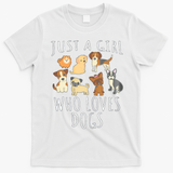Just A Girl Who Loves Dogs Funny Puppy Gift T-Shirt - White