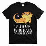 Just A Girl Who Loves Bearded Dragons Lizard Reptile T-Shirt
