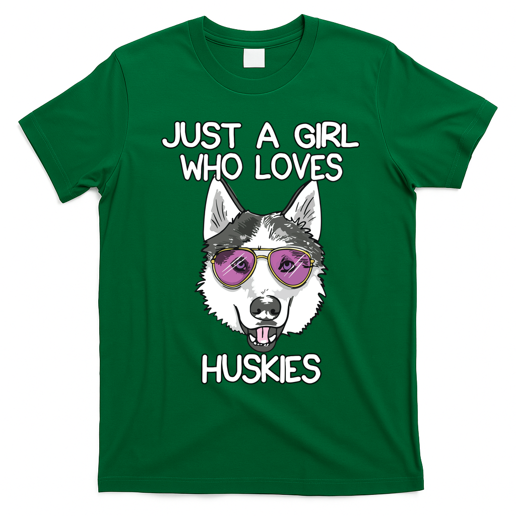 Just A Girl Who Loves Huskies Dog Lover Gifts Husky Owner T-Shirt - Irish Green