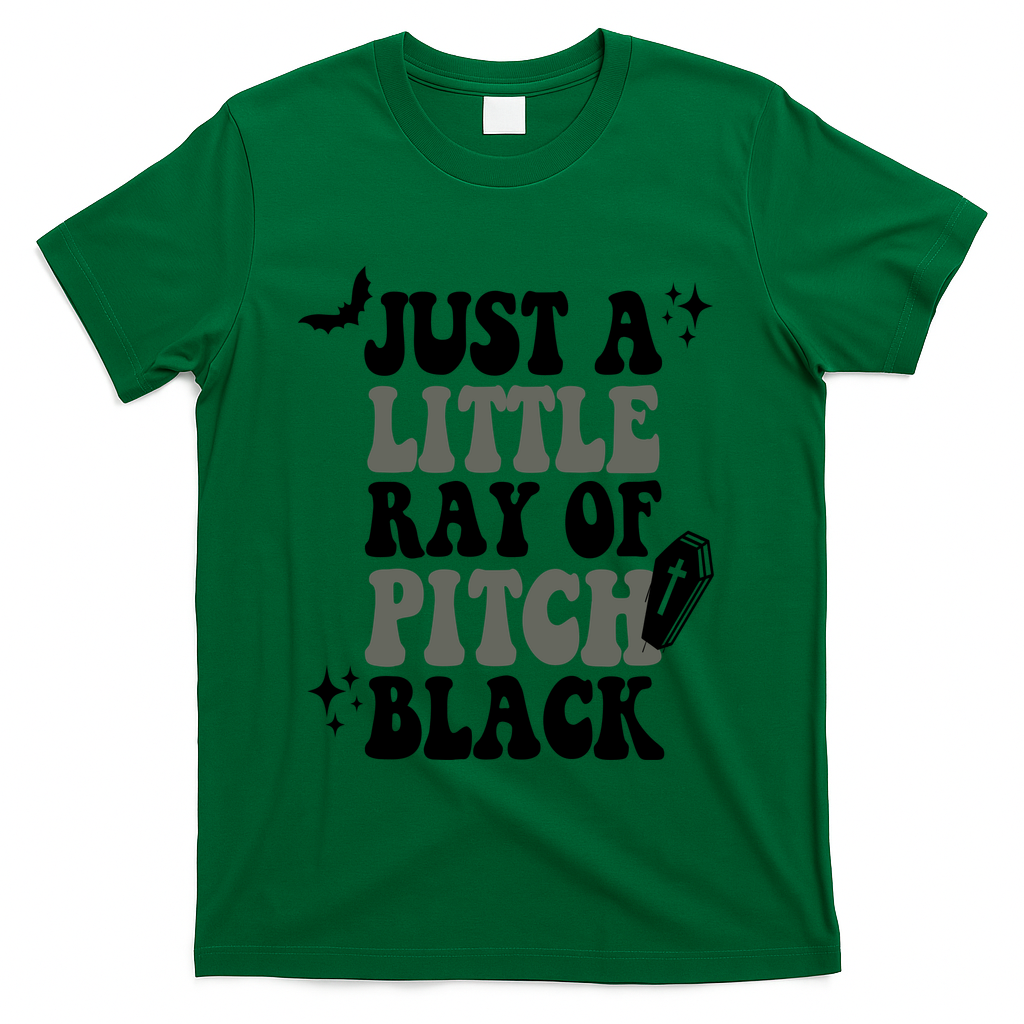 Just A Little Ray Of Pitch Black Halloween T-Shirt - Green