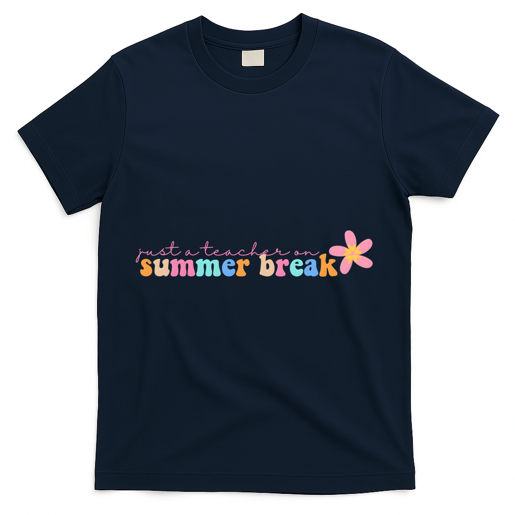 Just A Teacher On Summer Break Flower T-Shirt - Navy