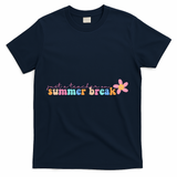 Just A Teacher On Summer Break Flower T-Shirt - Navy