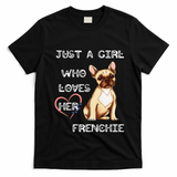 Just A Who Loves Her Frenchie Lover French Bulldog Dog T-Shirt - Black