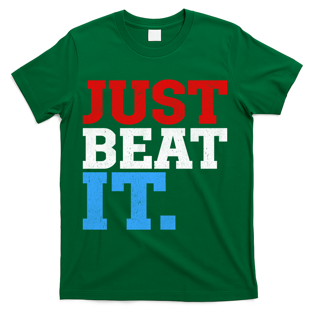 Just Beat It T-Shirt - Green