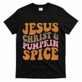 Jesus Christ And Pumpkin Spice Retro Groovy Christianity T-Shirt - Black