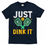 Just Dink It Pickleball T-Shirt - Navy