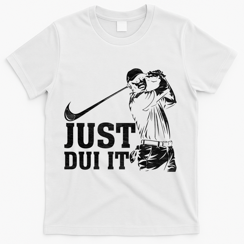 Just Dui It Funny Golf Parody T-Shirt - White