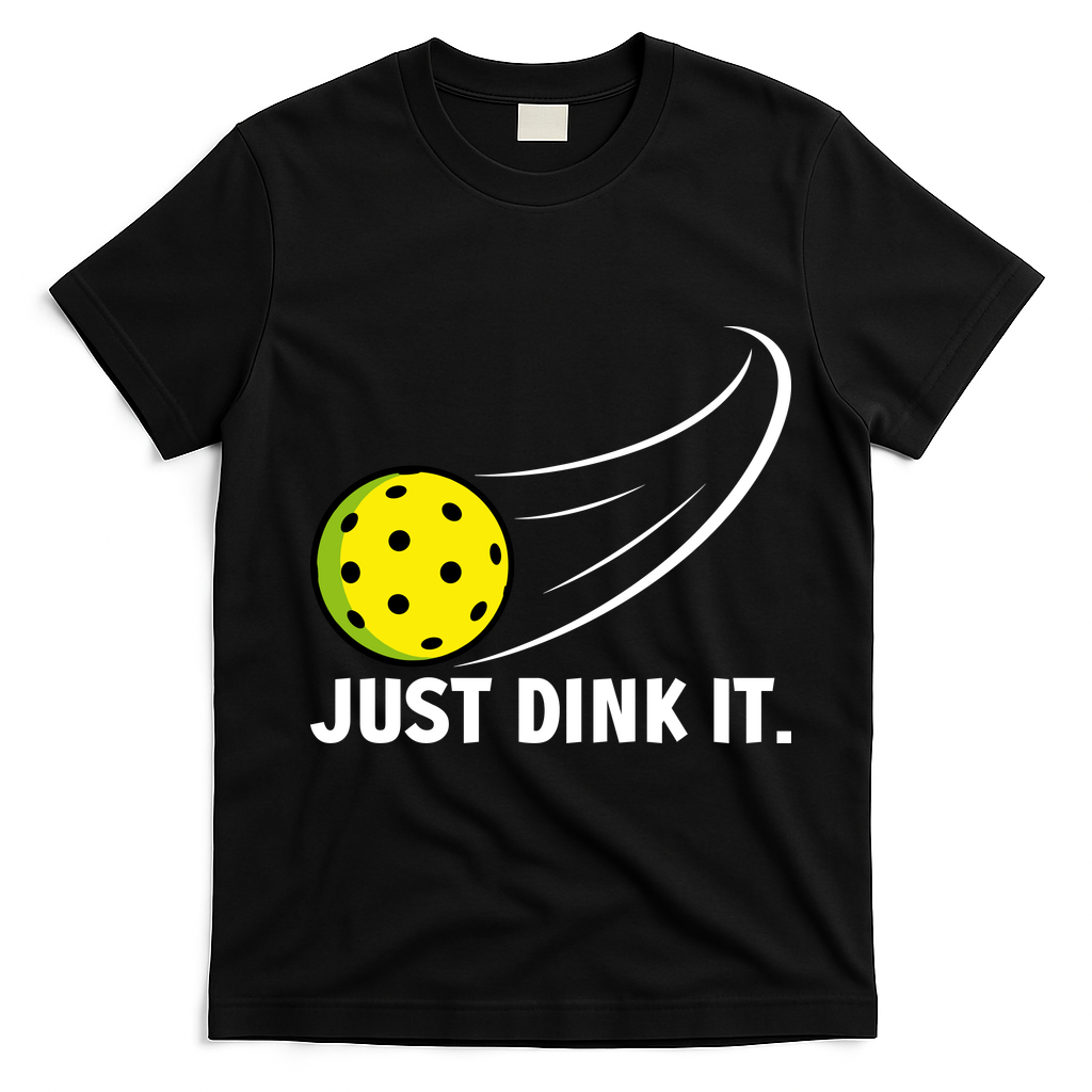 Just Dink It Funny Pickleball Meme T-Shirt - Black