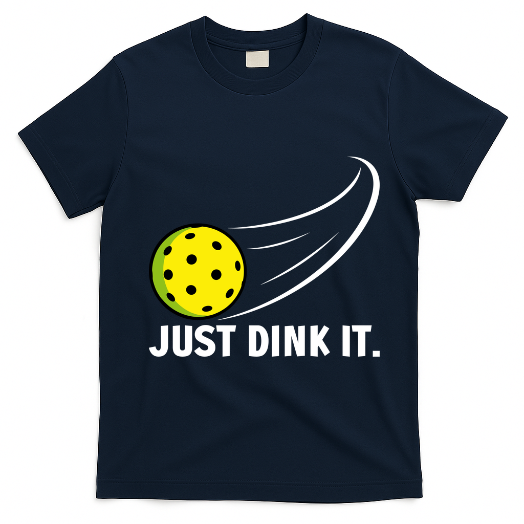 Just Dink It Funny Pickleball Meme T-Shirt - Navy Blue