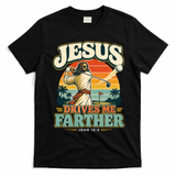 Jesus Drives Me Farther Golf Christian Golfer T-Shirt - Black