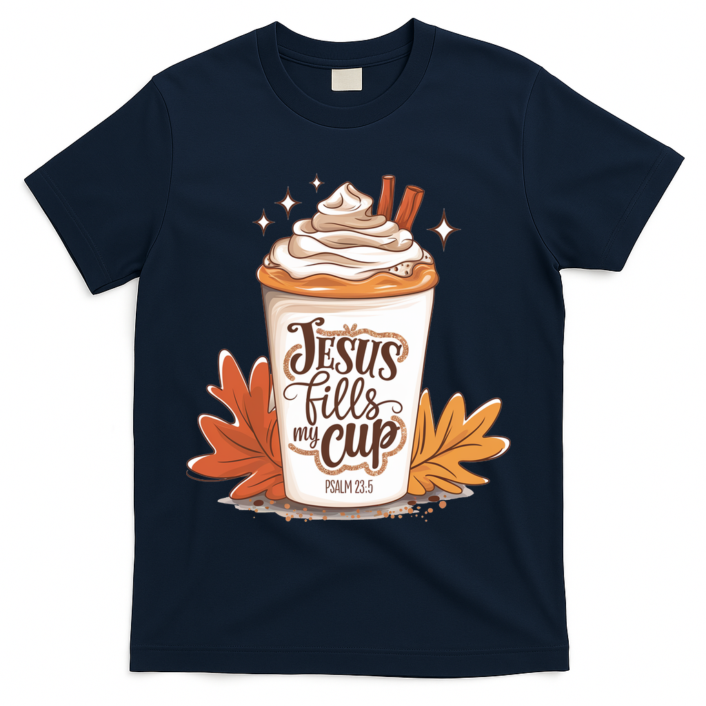 Jesus Fills My Cup Autumn Christian T-Shirt - Navy