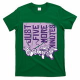 Just Five More Minutes Game T-Shirt