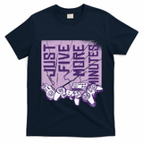 Just Five More Minutes Game T-Shirt
