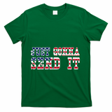 Just Gonna Send It Vintage American Flag Patriotic Gift T-Shirt - Green