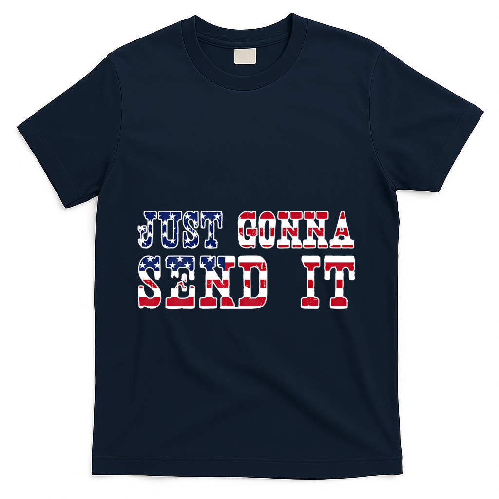 Just Gonna Send It Vintage American Flag Patriotic Gift T-Shirt - Navy