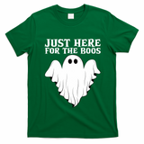 Just Here For The Boos Funny Ghost T-Shirt - Irish Green