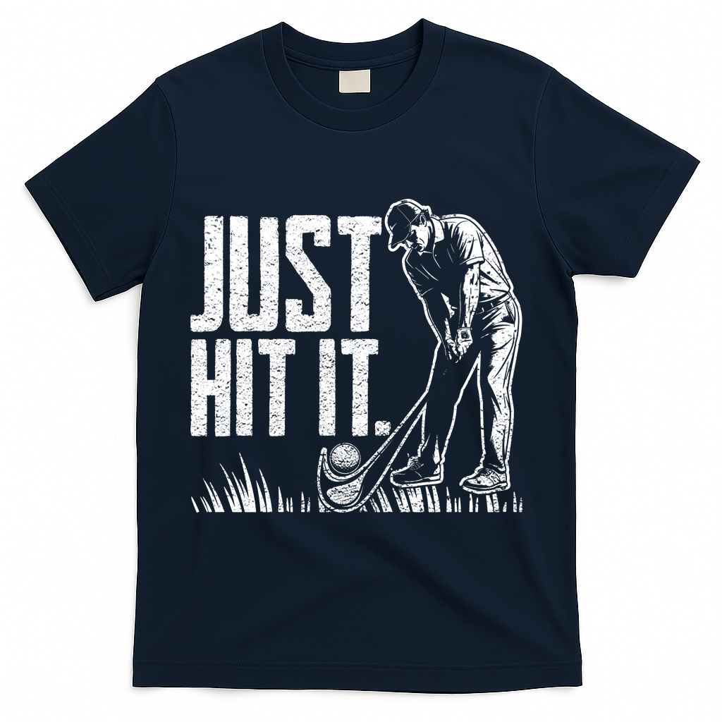 Just Hit It Funny Golf T-Shirt - Navy