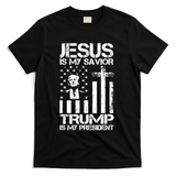 Jesus Is My Savior Trump Is My President Trump American Flag T-Shirt - Black