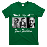 Jesse Jackson Keep Hope Alive T-Shirt