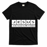 Jesus Loves You T-Shirt