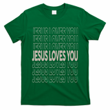 Jesus Loves You Christian Teen Girl God Son Brother T-Shirt