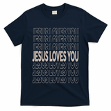 Jesus Loves You Christian Teen Girl God Son Brother T-Shirt