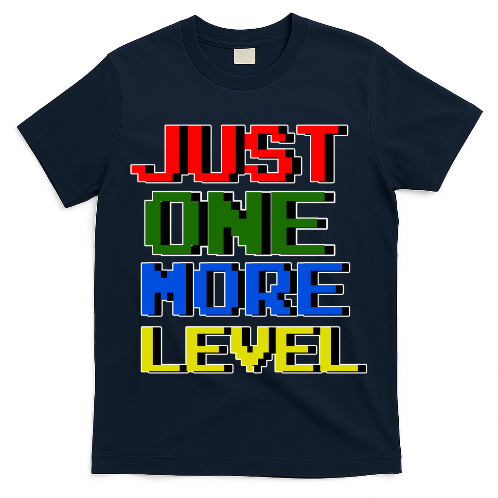 Just One More Level Funny Video Gamer T-Shirt