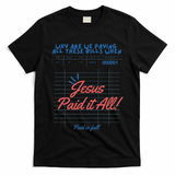 Jesus Paid It All Guest Check Receipt Christian T-Shirt