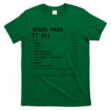 Jesus Paid It All T-Shirt