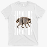 Jimothy Raccoon Viral Meme Funny Trendy T-Shirt - White