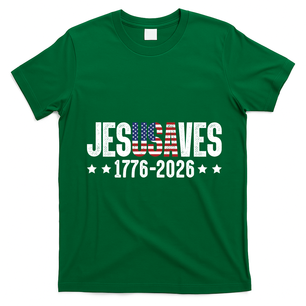 Jesus Saves USA 1776-2026 250 Years T-Shirt - Irish Green