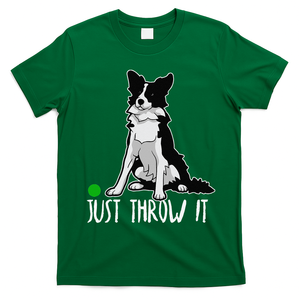 Just Throw It Funny Border Collie Dog Lover T-Shirt - Irish Green