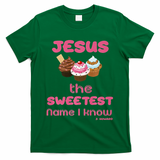 Jesus The Sweetest Name I Know T-Shirt
