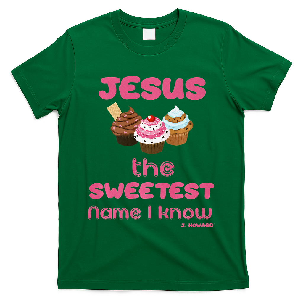 Jesus The Sweetest Name I Know T-Shirt