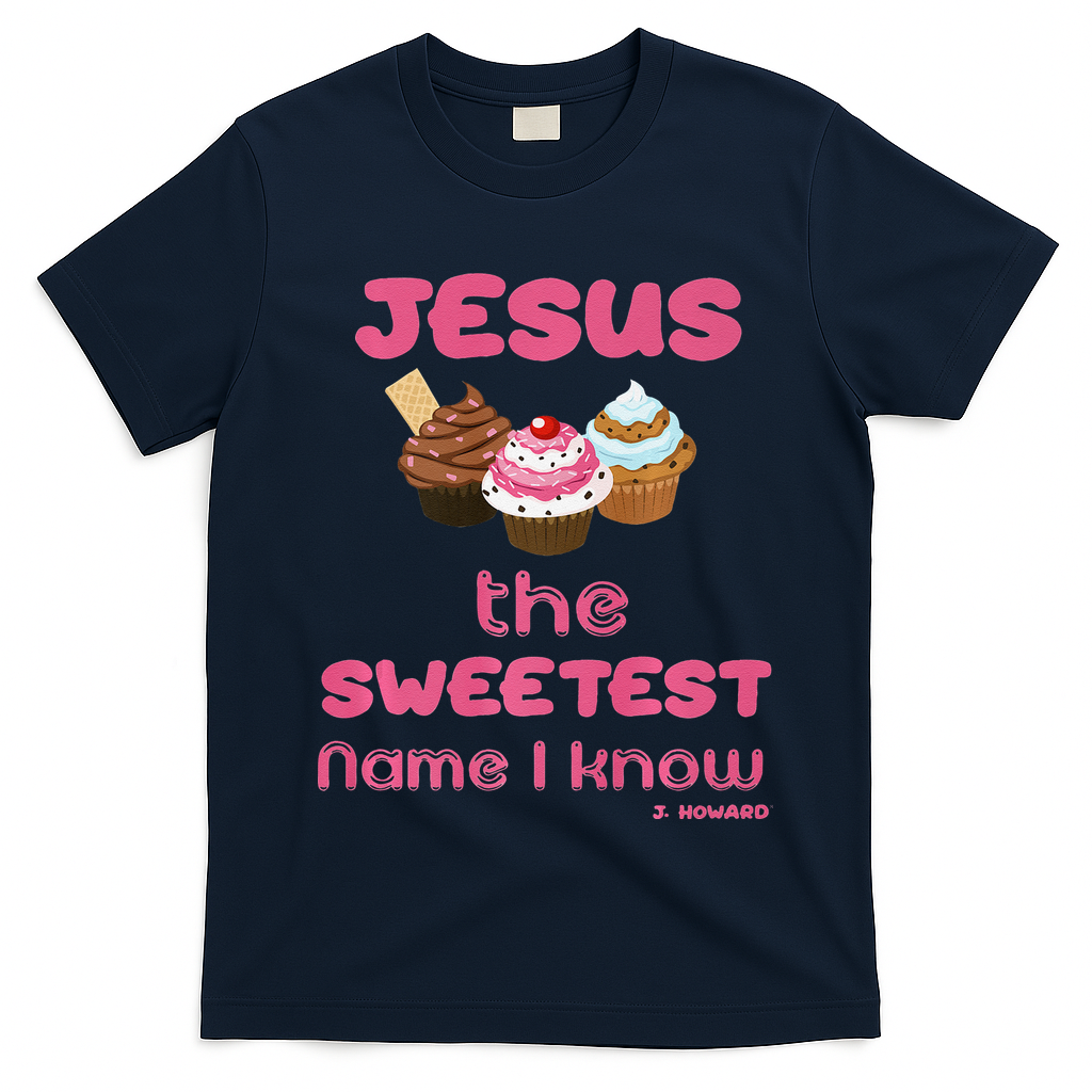 Jesus The Sweetest Name I Know T-Shirt