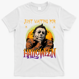 Just Waiting Halloween Horror Character Scary Movie T-Shirt - White