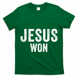 Jesus Won T-Shirt