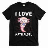 Kawaii Axolotl Pun Funny I Love Math Alotl Math T-Shirt - Black