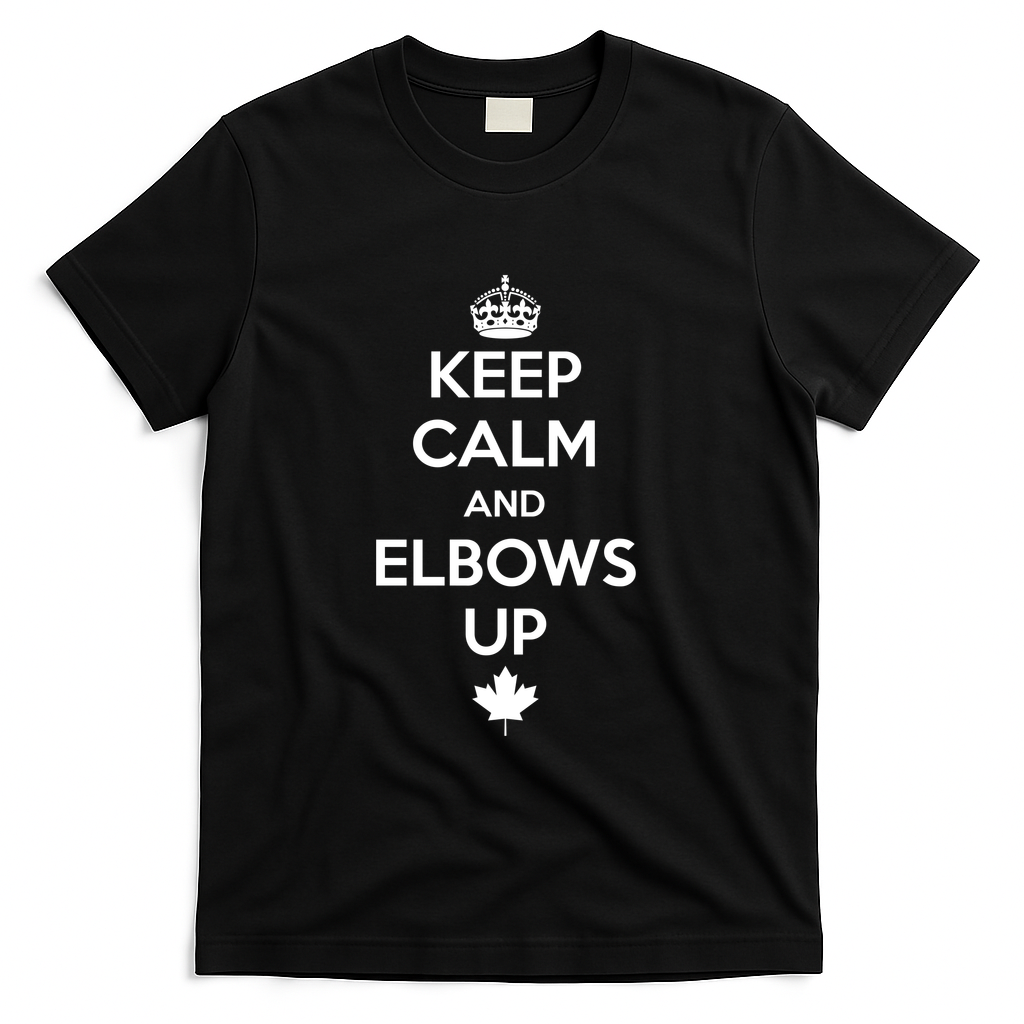 Keep Calm and Elbows Up Canada is Not for Sale  T-Shirt - Black