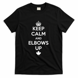 Keep Calm and Elbows Up Canada is Not for Sale  T-Shirt - Black