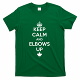 Keep Calm and Elbows Up Canada is Not for Sale  T-Shirt - Green