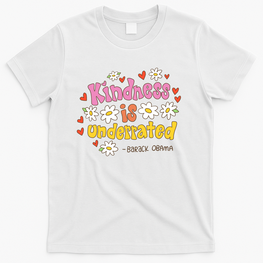 Kindness is Underrated - White