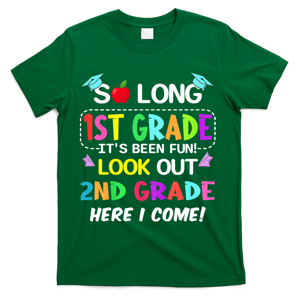 Kids So Long 1st Grade 2nd Grade Here I Come 1st Grade Graduation Meaningful Gif T-Shirt - Green