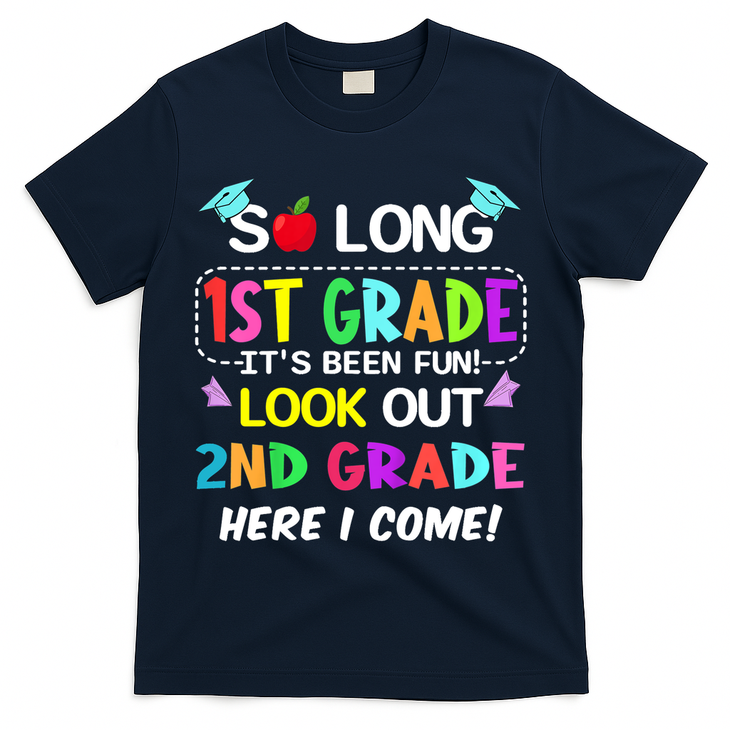 Kids So Long 1st Grade 2nd Grade Here I Come 1st Grade Graduation Meaningful Gif T-Shirt - Navy