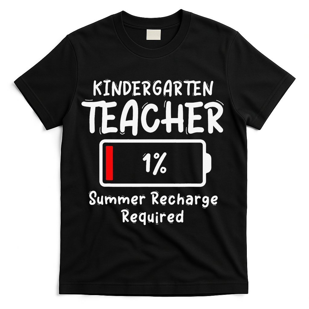 Kindergarten Teacher-Summer Recharge Required Funny Last T-Shirt - Black