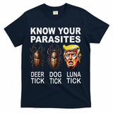 Know Your Parasites Anti Trump Funny Luna Tick Democrat T-Shirt - Navy