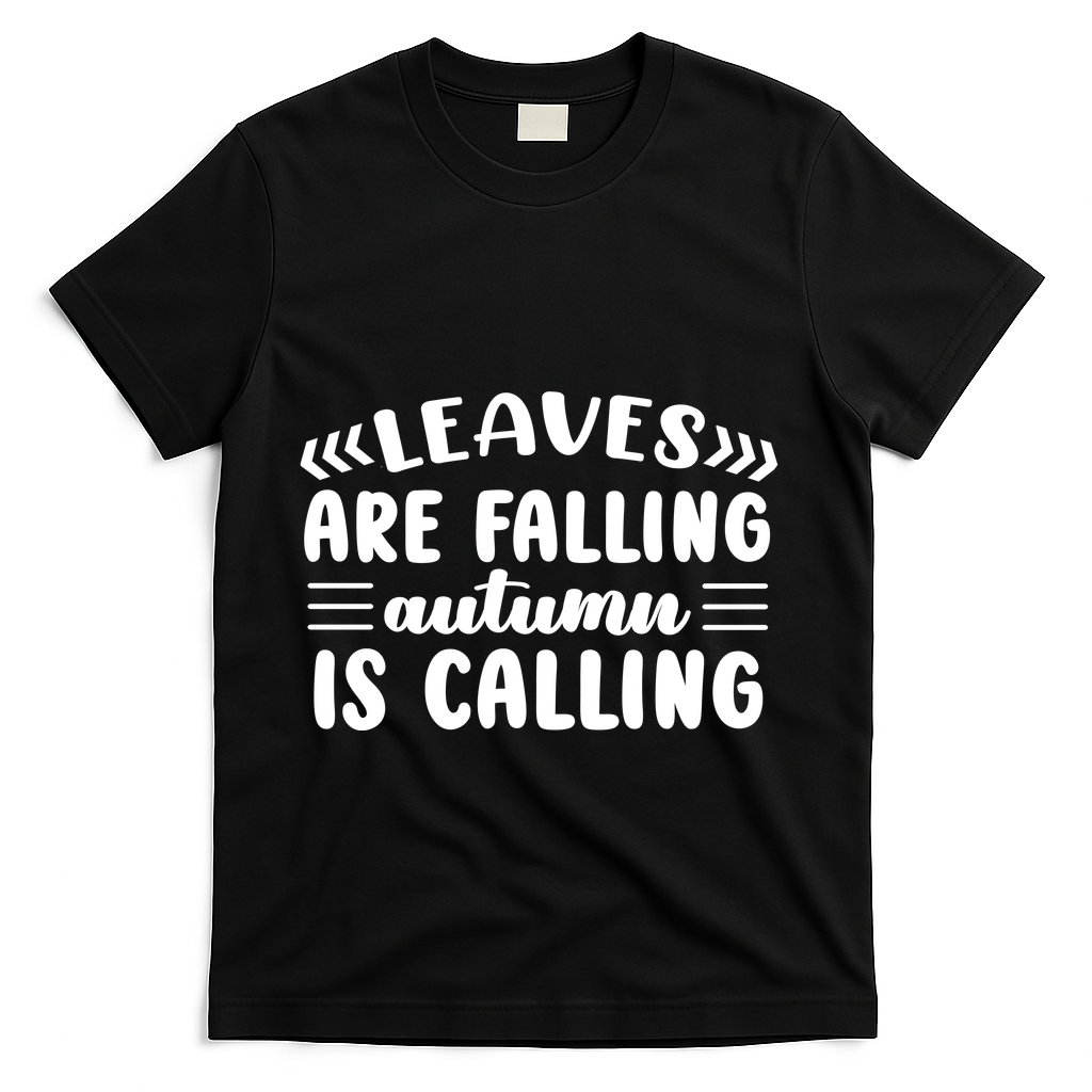 Leaves Are Falling Autumn Is Calling T-Shirt - Black