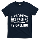 Leaves Are Falling Autumn Is Calling T-Shirt - Navy